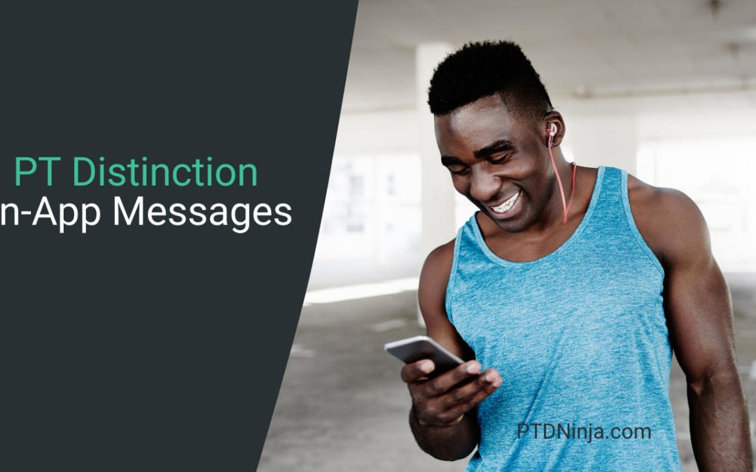 How To Use The PT Distinction In App Messaging